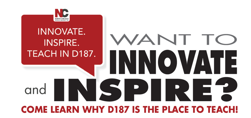 Want to innovate and inspire? Come learn why D187 is the place to teach!